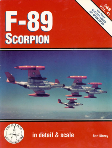 F-89 Scorpion in Detail and Scale (D & S, Vol. 41)