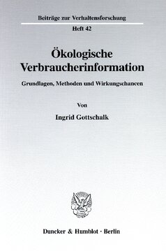 Ökologische Verbraucherinformation: Grundlagen, Methoden und Wirkungschancen
