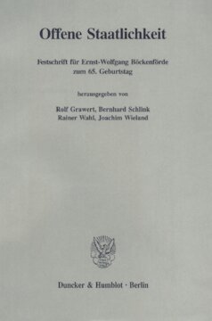 Offene Staatlichkeit: Festschrift für Ernst-Wolfgang Böckenförde zum 65. Geburtstag