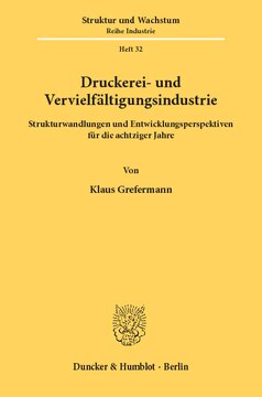 Druckerei- und Vervielfältigungsindustrie: Strukturwandlungen und Entwicklungsperspektiven für die achtziger Jahre