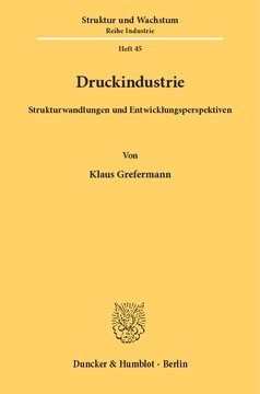 Druckindustrie: Strukturwandlungen und Entwicklungsperspektiven
