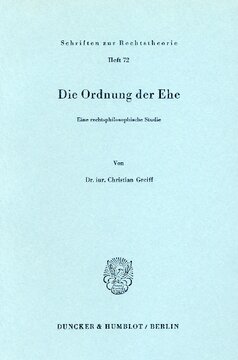 Die Ordnung der Ehe: Eine rechtsphilosophische Studie
