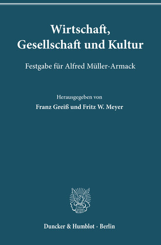 Wirtschaft, Gesellschaft und Kultur: Festgabe für Alfred Müller-Armack