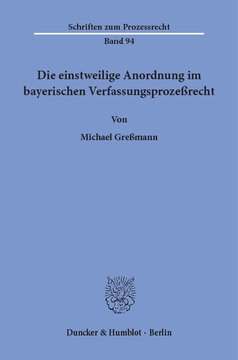 Die einstweilige Anordnung im bayerischen Verfassungsprozeßrecht