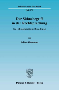 Der Sühnebegriff in der Rechtsprechung: Eine ideologiekritische Betrachtung