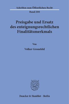 Preisgabe und Ersatz des enteignungsrechtlichen Finalitätsmerkmals