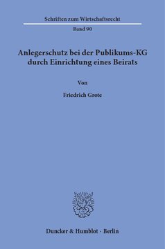 Anlegerschutz bei der Publikums-KG durch Einrichtung eines Beirats