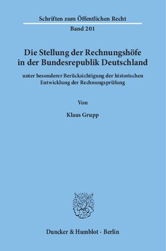 Die Stellung der Rechnungshöfe in der Bundesrepublik Deutschland: unter besonderer Berücksichtigung der historischen Entwicklung der Rechnungsprüfung