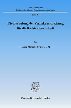 Die Bedeutung der Verhaltensforschung für die Rechtswissenschaft