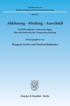 Ablehnung - Meidung - Ausschluß: Multidisziplinäre Untersuchungen über die Kehrseite der Vergemeinschaftung