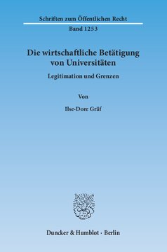 Die wirtschaftliche Betätigung von Universitäten: Legitimation und Grenzen