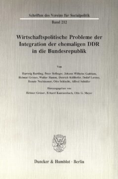 Wirtschaftspolitische Probleme der Integration der ehemaligen DDR in die Bundesrepublik