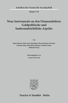 Neue Instrumente an den Finanzmärkten: Geldpolitische und bankenaufsichtliche Aspekte
