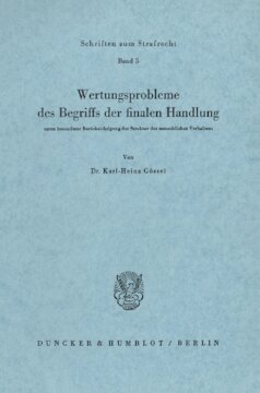 Wertungsprobleme des Begriffs der finalen Handlung: unter besonderer Berücksichtigung der Struktur des menschlichen Verhaltens