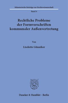 Rechtliche Probleme der Formvorschriften kommunaler Außenvertretung