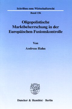 Oligopolistische Marktbeherrschung in der Europäischen Fusionskontrolle