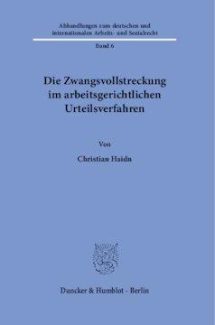 Die Zwangsvollstreckung im arbeitsgerichtlichen Urteilsverfahren