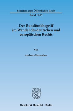 Der Rundfunkbegriff im Wandel des deutschen und europäischen Rechts