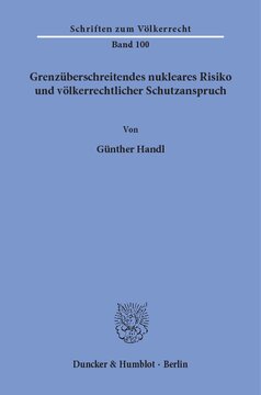 Grenzüberschreitendes nukleares Risiko und völkerrechtlicher Schutzanspruch