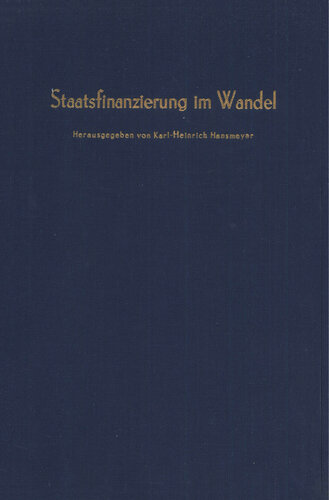 Staatsfinanzierung im Wandel: Verhandlungen auf der Jahrestagung des Vereins für Socialpolitik in Köln 1982