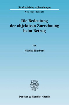 Die Bedeutung der objektiven Zurechnung beim Betrug