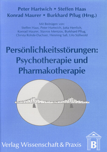 Persönlichkeitsstörungen: Psychotherapie und Pharmakotherapie