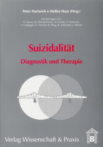Suizidalität: Diagnostik und Therapie