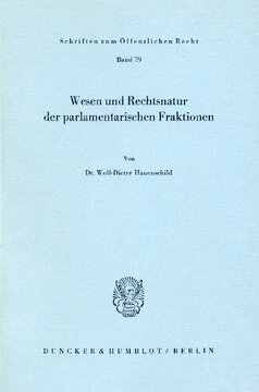Wesen und Rechtsnatur der parlamentarischen Fraktionen