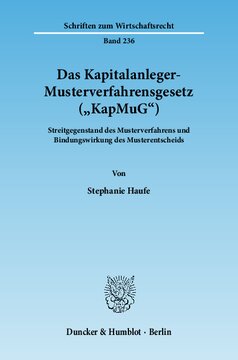 Das Kapitalanleger-Musterverfahrensgesetz (»KapMuG«): Streitgegenstand des Musterverfahrens und Bindungswirkung des Musterentscheids