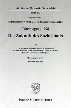 Die Zukunft des Sozialstaats: Jahrestagung des Vereins für Socialpolitik, Gesellschaft für Wirtschafts- und Sozialwissenschaften, in Rostock 1998