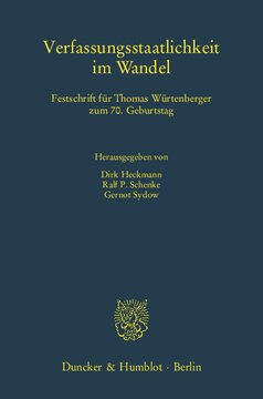 Verfassungsstaatlichkeit im Wandel: Festschrift für Thomas Würtenberger zum 70. Geburtstag