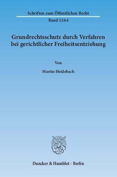 Grundrechtsschutz durch Verfahren bei gerichtlicher Freiheitsentziehung