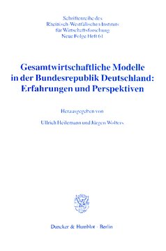 Gesamtwirtschaftliche Modelle in der Bundesrepublik Deutschland: Erfahrungen und Perspektiven