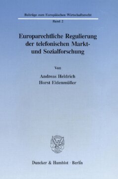 Europarechtliche Regulierung der telefonischen Markt- und Sozialforschung