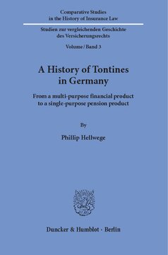 A History of Tontines in Germany: From a multi-purpose financial product to a single-purpose pension product