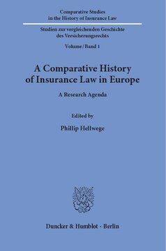 A Comparative History of Insurance Law in Europe: A Research Agenda