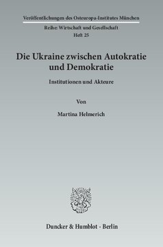 Die Ukraine zwischen Autokratie und Demokratie: Institutionen und Akteure