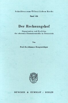 Der Rechnungshof: Organisation und Funktion der obersten Finanzkontrolle in Österreich