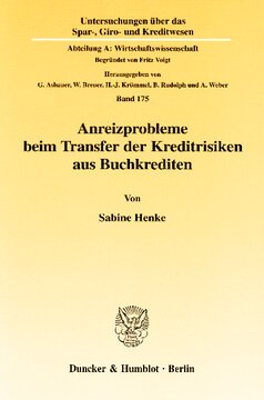 Anreizprobleme beim Transfer der Kreditrisiken aus Buchkrediten