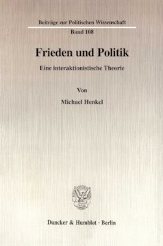 Frieden und Politik: Eine interaktionistische Theorie