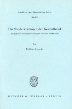 Das Sondervermögen der Gesamthand: Beispiel einer Vermögenssonderung im Zivil- und Handelsrecht