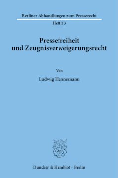 Pressefreiheit und Zeugnisverweigerungsrecht