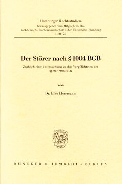 Der Störer nach § 1004 BGB: Zugleich eine Untersuchung zu den Verpflichteten der §§ 907, 908 BGB