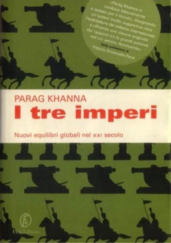I tre imperi. Nuovi equilibri globali nel XXI secolo