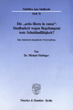 Die »actio libera in causa«: Strafbarkeit wegen Begehungstat trotz Schuldunfähigkeit?: Eine historisch-dogmatische Untersuchung