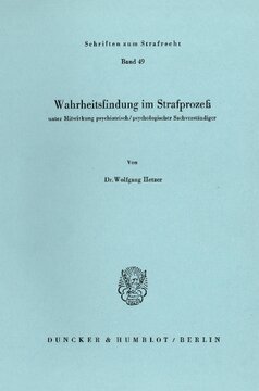 Wahrheitsfindung im Strafprozeß: unter Mitwirkung psychiatrisch / psychologischer Sachverständiger