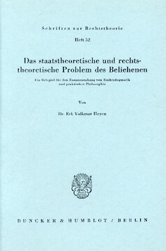 Das staatstheoretische und rechtstheoretische Problem des Beliehenen: Ein Beispiel für den Zusammenhang von Rechtsdogmatik und praktischer Philosophie