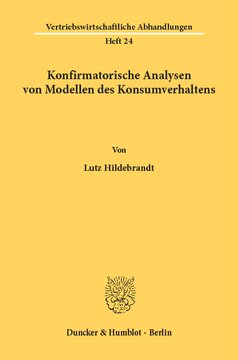 Konfirmatorische Analysen von Modellen des Konsumverhaltens