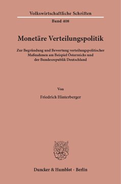 Monetäre Verteilungspolitik: Zur Begründung und Bewertung verteilungspolitischer Maßnahmen am Beispiel Österreichs und der Bundesrepublik Deutschland