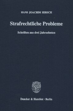 Strafrechtliche Probleme: Schriften aus drei Jahrzehnten. Hrsg. von Günter Kohlmann